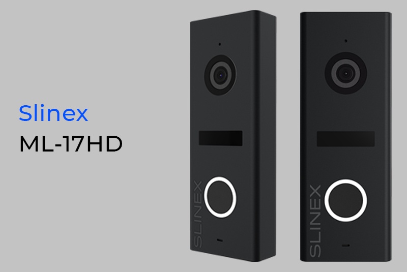 Slinex ML-17HD: какой должна быть современная вызывная панель